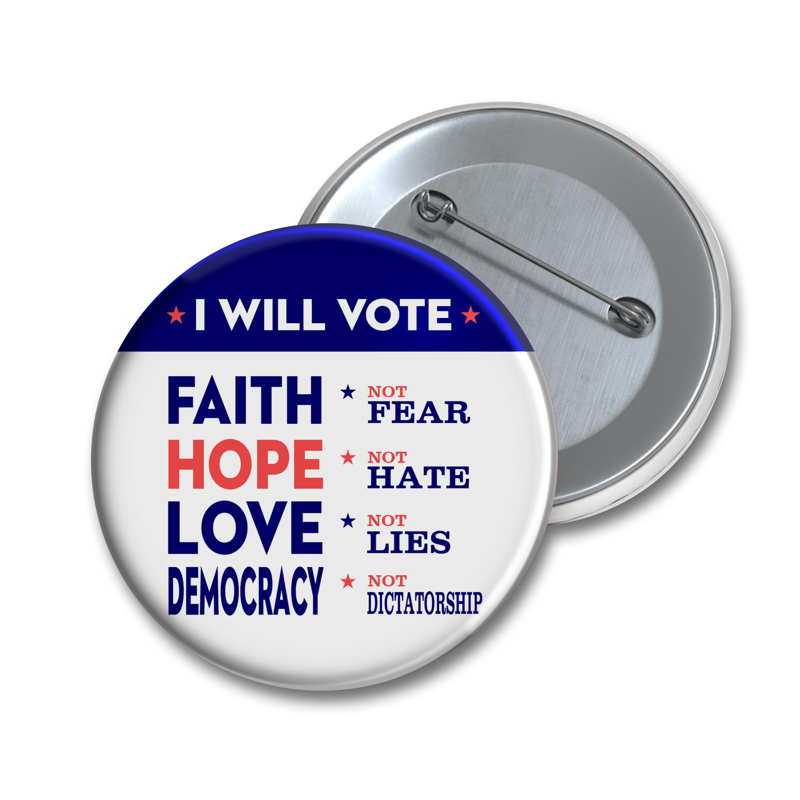 I Will Vote Faith Hope Love Democracy Pin Button, Blue Waves, Vote Blue 2024