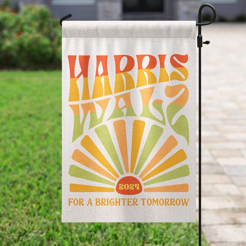 Harris Walz 2024 For Brighter Tomorrow Garden Flag