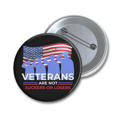 Veterans Are Not Suckers Or Losers Kamala Pin Button, President Election 2024