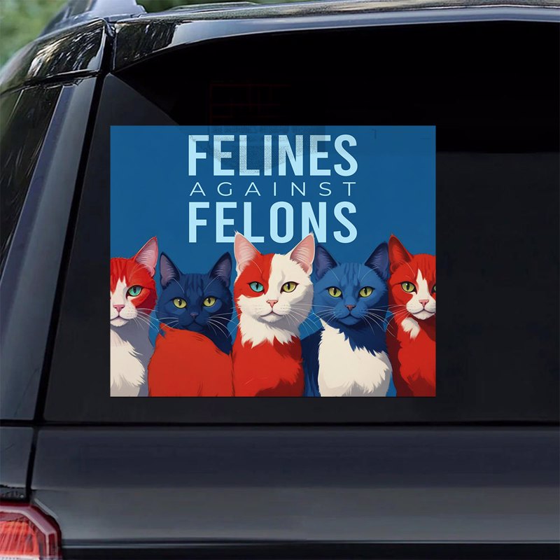 Felines Against Felons Kamala Harris Madam President Waterproof Car Decal, Window Sticker, Vote Blue, Democrat