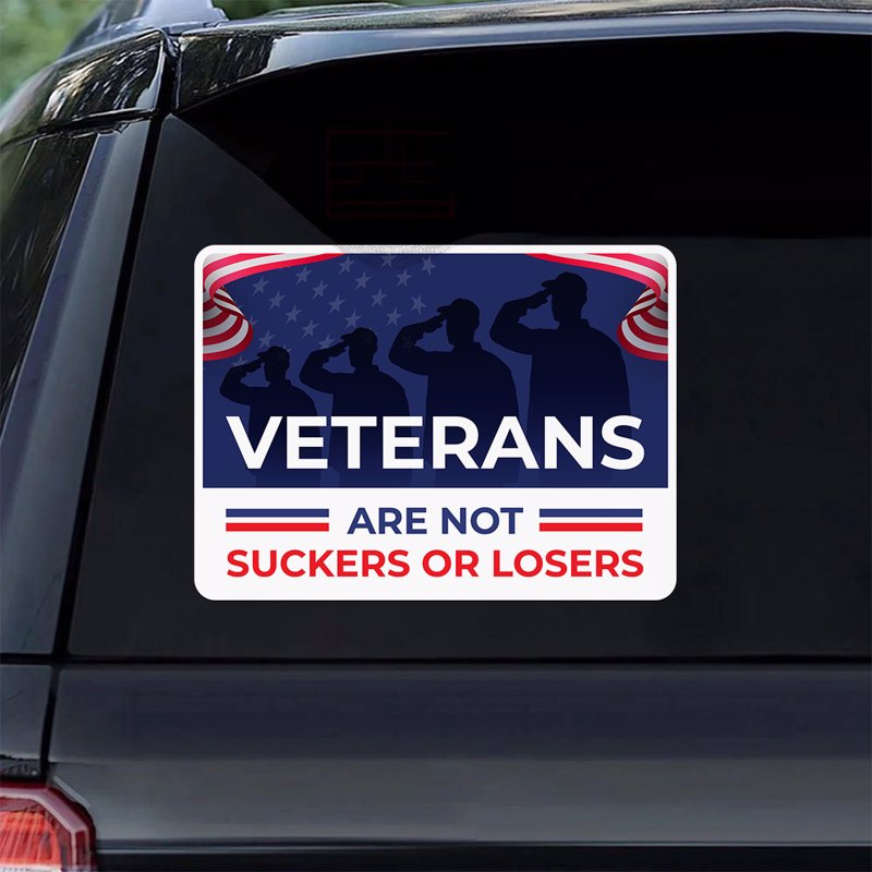 Veterans Are Not Suckers Or Losers Kamala Harris Waterproof Car Decal, Window Sticker, President Election 2024