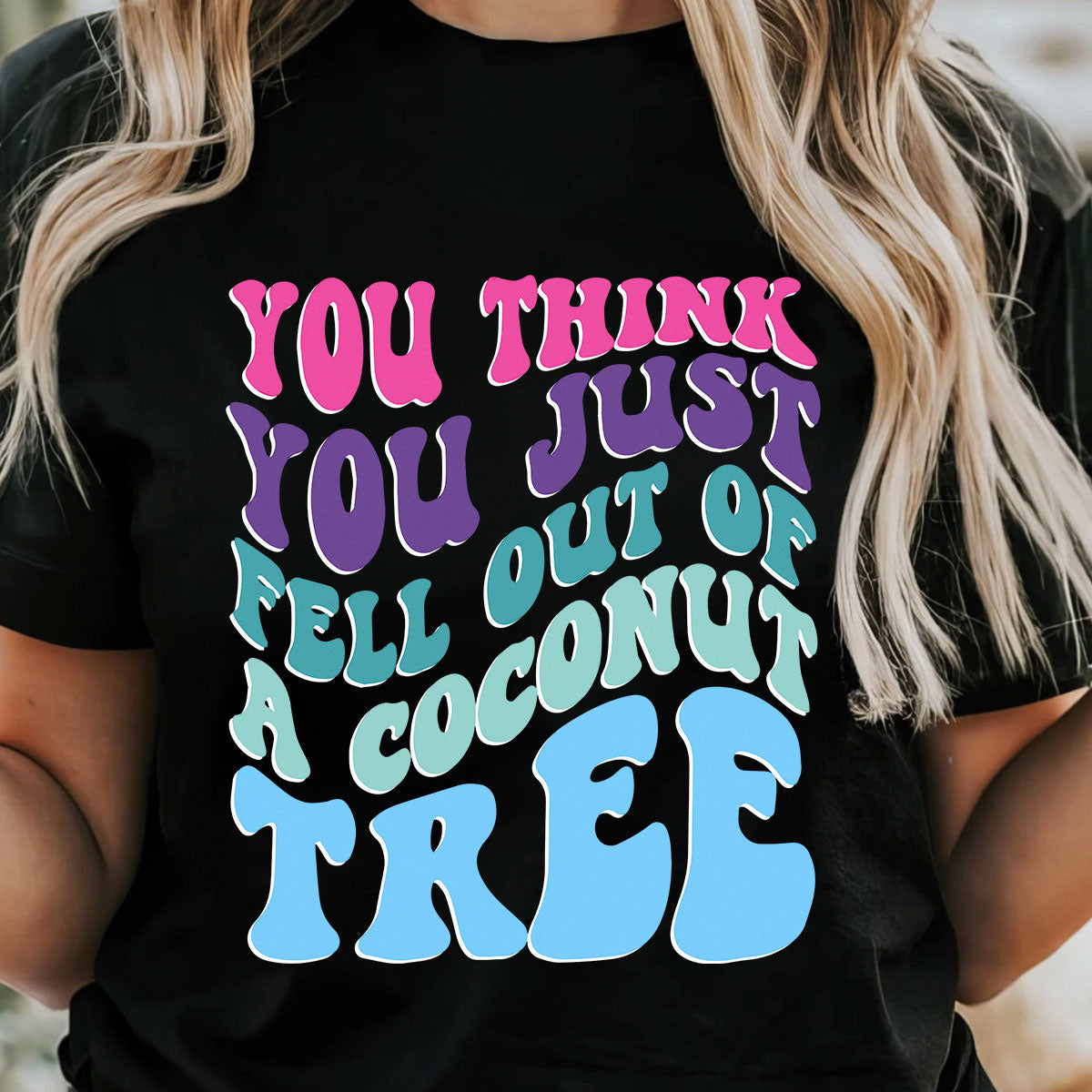 You Think You Fell Out Of A Coconut Tree? Kamala Harris T-Shirt Vote Kamala '24 Harris Shirt