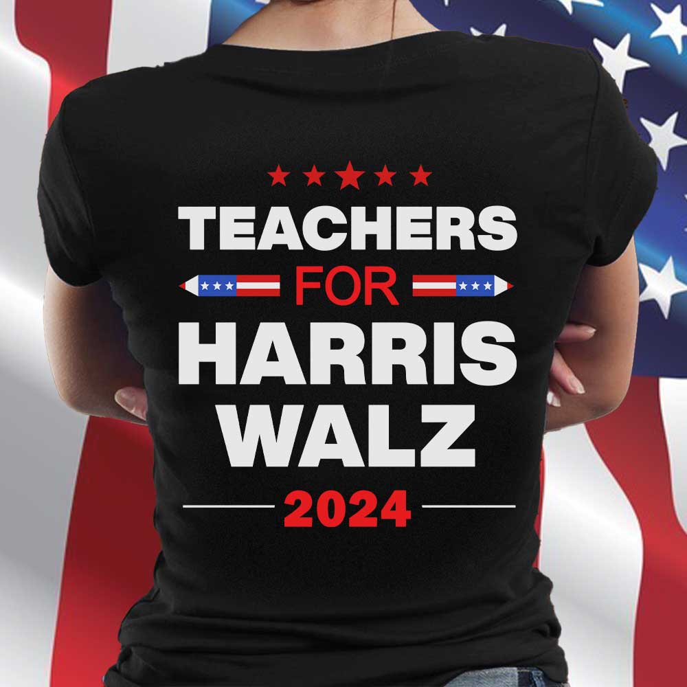 Teachers For Harris Walz Shirt, Harris For President 2024, Vote Blue