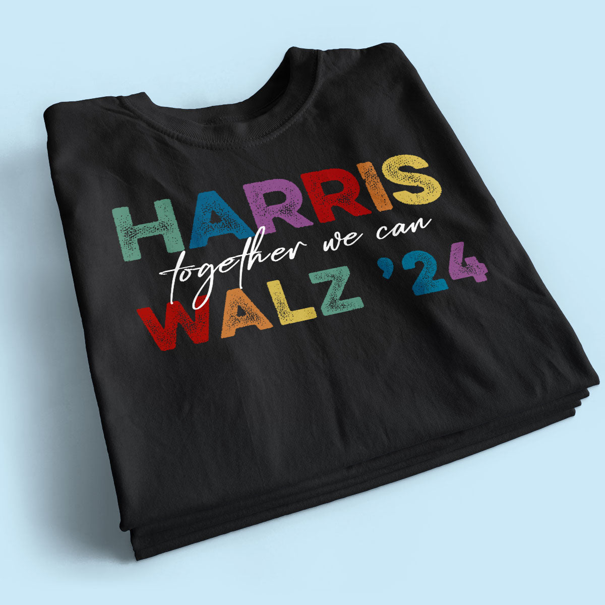 Harris Walz Together We Can Shirt, Vote Blue, Kamala Harris for President 2024