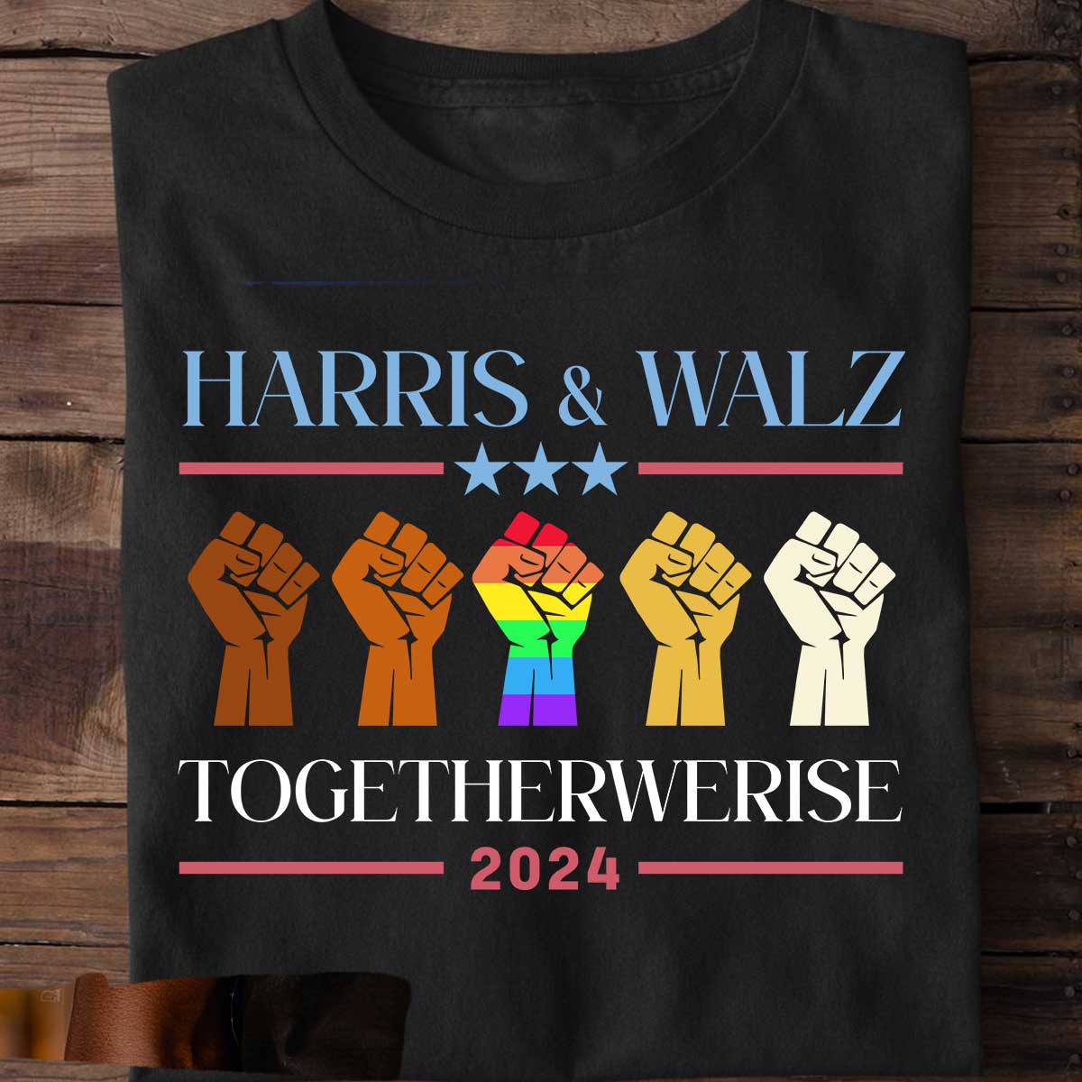 Harris & Walz Together We Rise 2024, Vote Blue, Harris24