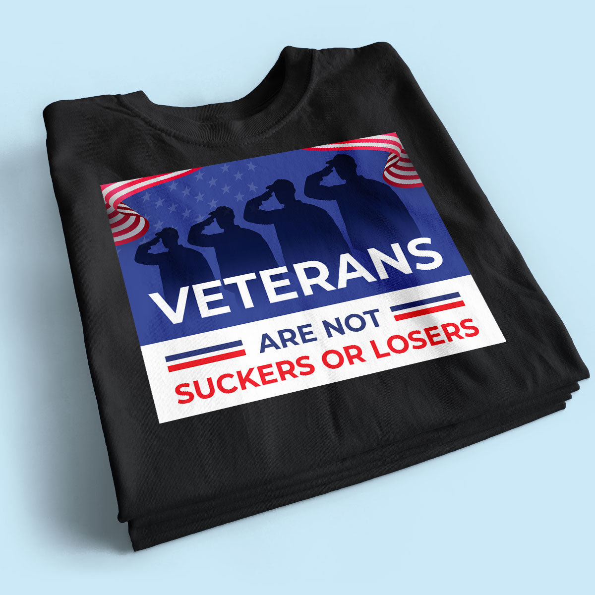 Veterans Are Not Suckers Or Losers Kamala Harris Shirt