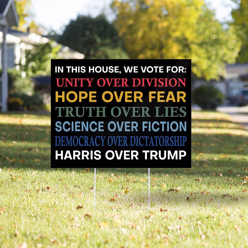 Harris Over Trump Political Quote Election Yard Sign, President Election Democrat