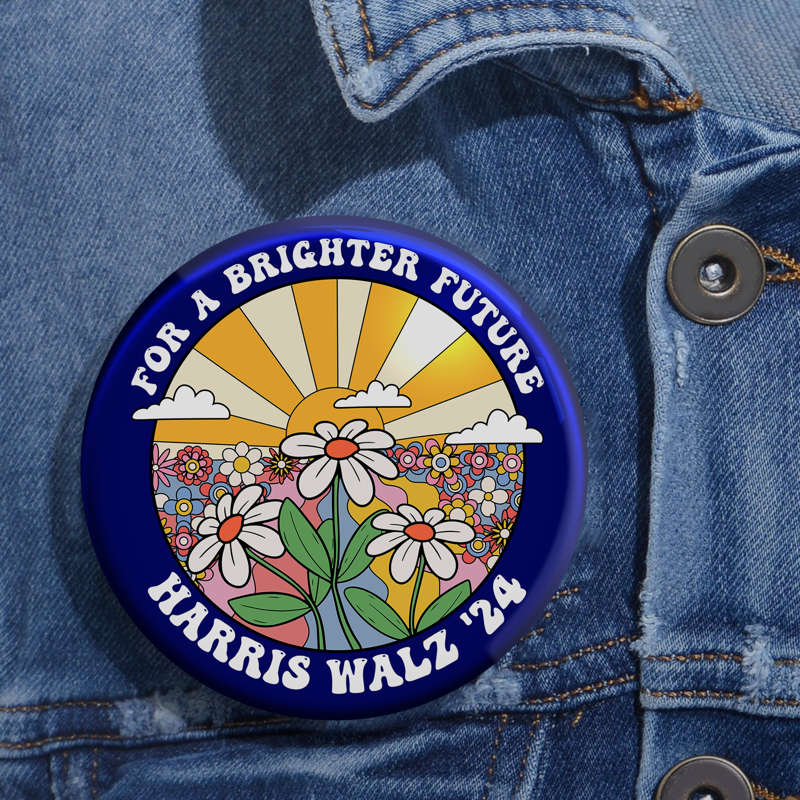 Harris Walz For Brighter Future Sun And Daisy Presidential Election Pin Button