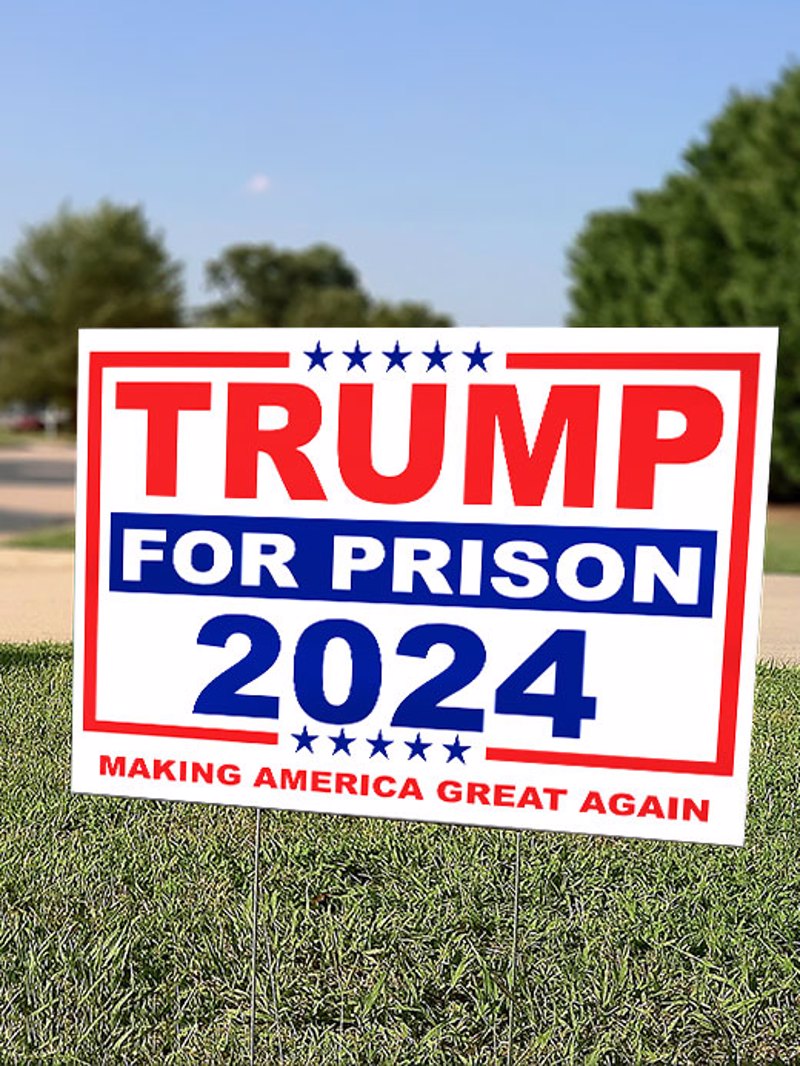 Trump For Prison 2024 Making America Great Again Yard Sign, Pro Kamala, Vote Blue, Harris 47