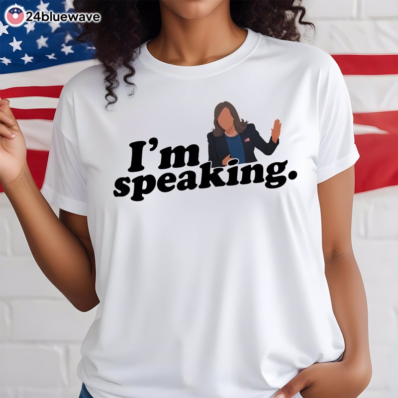 Kamala Harris I'm Speaking Shirt, Vote Blue, Election 2024, Feminist